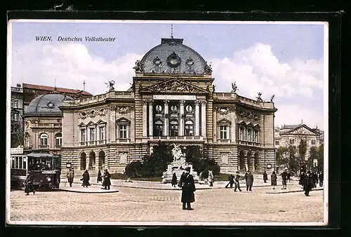 AK Wien, Deutsches Volkstheater mit Passanten und Strassenbahn