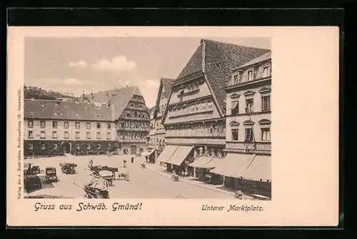 AK Schwäb. Gmünd, Unterer Marktplatz