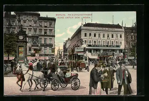 AK Berlin, Friedrichstrasse Ecke unter den Linden, Victoria Cafe