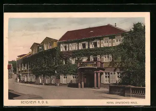AK Bensheim a. d. B., Ansicht vom Hotel Deutsches Haus