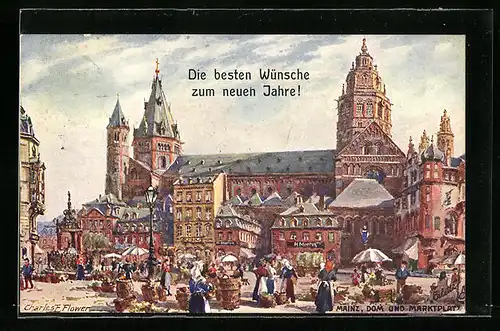 Künstler-AK Charles F. Flower: Mainz, Dom mit Marktplatz, Neujahrsgruss