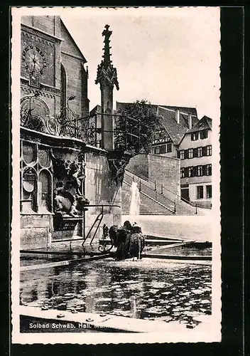 AK Schwäb. Hall, Marktbrunnen mit Pranger