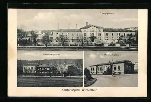 AK Winterthur, Kantonsspital - Hauptgebäude, Absonderungshaus, Diphteriegebäude