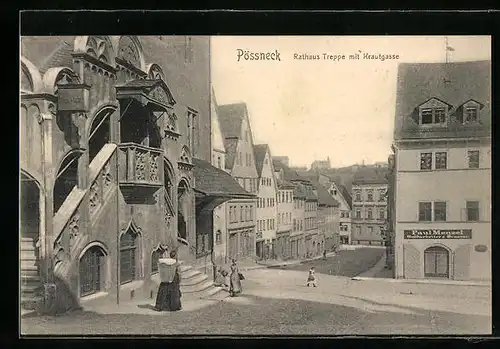 AK Pössneck, Rathaus Treppe und Geschäft von Paul Menzel mit Strasse Krautgasse