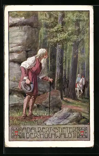Künstler-AK Ernst Kutzer: Adalbert Stifter Nr. 20: Der Hochwald