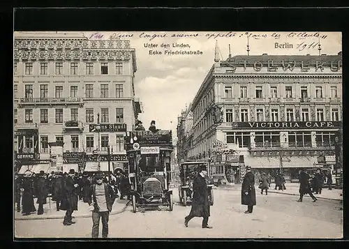 AK Berlin, Strasse Unter den Linden, Ecke Friedrichstrasse mit Victoria Café