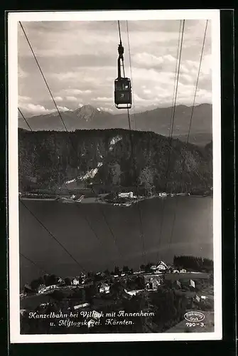 AK Villach /Kärnten, Kanzelbahn mit Annenheim u. Mittagskogel