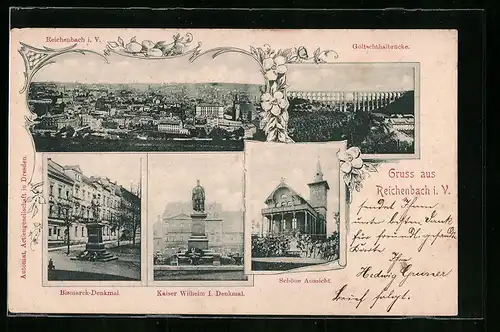 AK Reichenbach i. V., Gasthaus Schöne Aussicht, Bismarck-Denkmal, Kaiser Wilhelm I.-Denkmal
