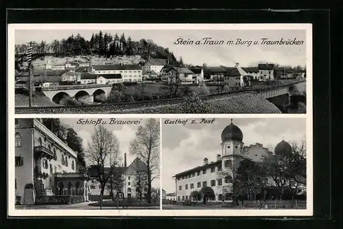 AK Stein a. d. Traun, Gasthof zur Post, Totalansicht mit Burg und Traunbrücken, Schloss und Brauerei
