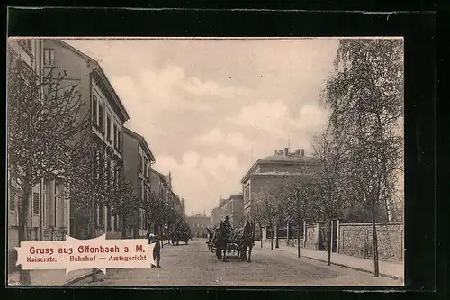 AK Offenbach a. M., Bahnhof und Amtsgericht in der Kaiserstrasse