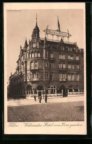 AK Köln a. Rh., Westminster Hotel vom Dom gesehen