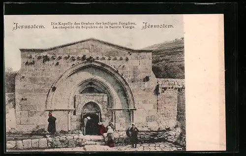 AK Jerusalem, Die Kapelle des Grabes der heiligen Jungfrau