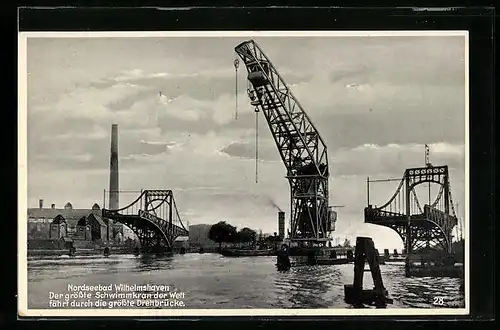 AK Wilhelmshaven, Der grösste Schwimmkran der Welt fährt durch die grösste Drehbrücke