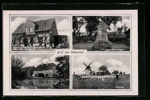 AK Hohndorf, Gasthaus von Paul Karguth, Kriegerdenkmal, Partie am Teich und Windmühle