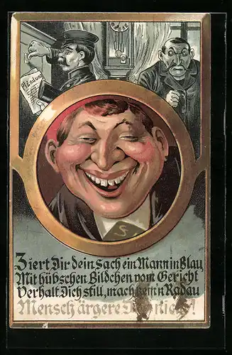 Lithographie Ziert Dir dein Sach ein Mann in Blau, mit hübschen Bildchen vom Gericht Verhalt Dich still, mach kein`n ...