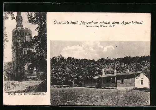 AK Wien-Sievering, Gasthaus Jägerwiese nächst dem Agnesbründl, Warte am Hermannskogel