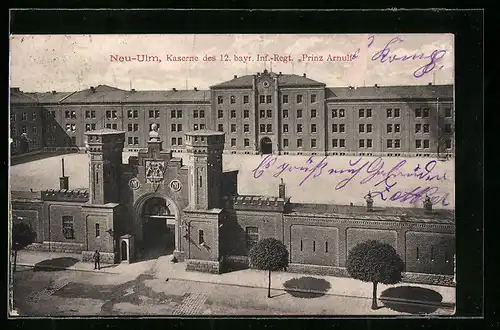 AK Neu-Ulm, Kaserne des 12. bayr. Inf.-Regt. Prinz Arnulf