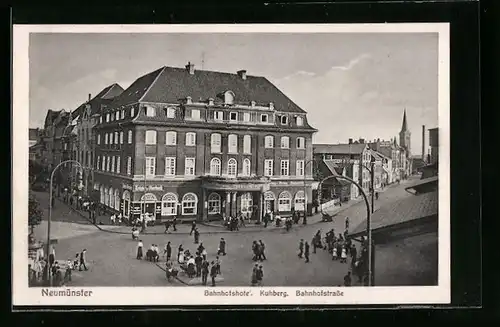 AK Neumünster, Bahnhofshotel, Kuhberg, Bahnhofstrasse