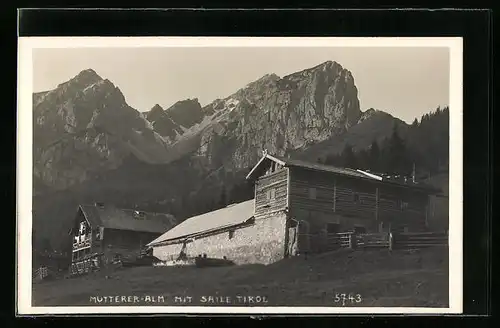 AK Mutters, Gasthaus Mutterer Alm mit Saile