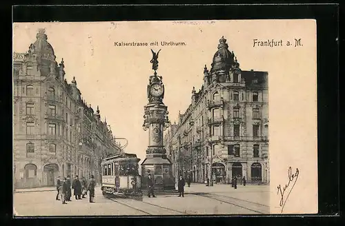 AK Frankfurt a. M., Strassenbahn auf der Kaiserstrasse mit Uhrturm