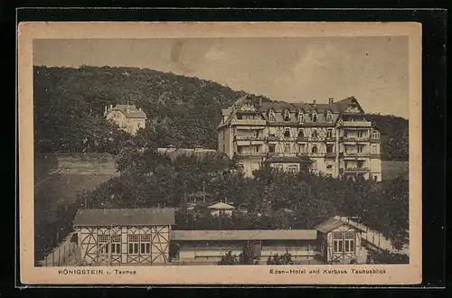 AK Königstein /Taunus, Eden-Hotel und Kurhaus Taunusblick