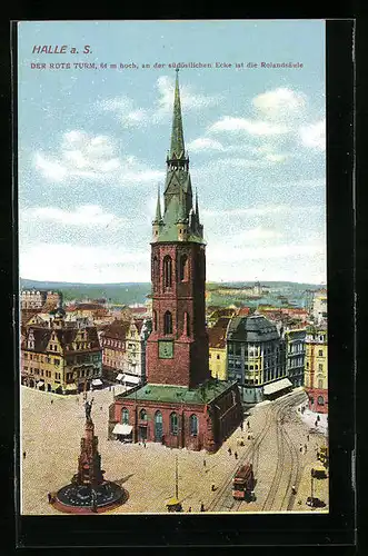 AK Halle a. S., Der Rote Turm mit Strassenbahn
