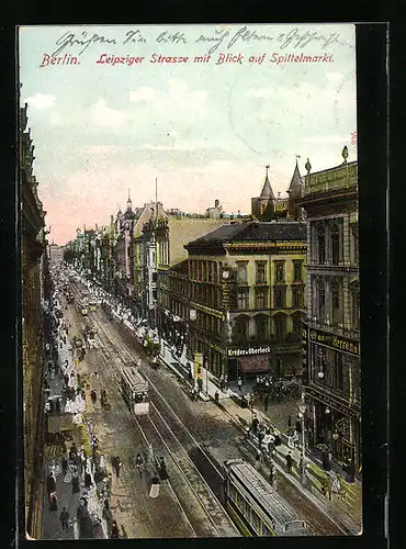 AK Berlin, Leipziger Strasse mit Blick auf Spittelmarkt, Strassenbahnen