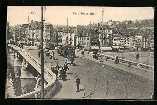 AK Liege, Pont des Arches, Strassenbahn