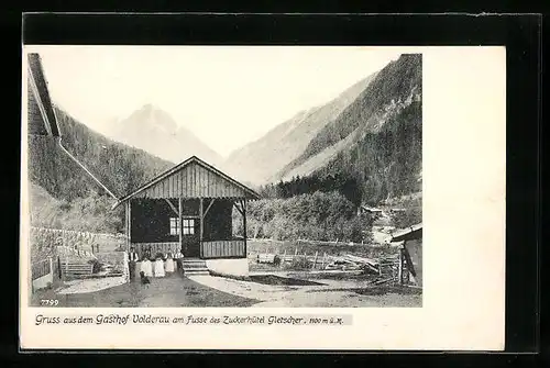 AK Volderau, Gasthof Volderau am Fusse des Zuckerhütel Gletscher