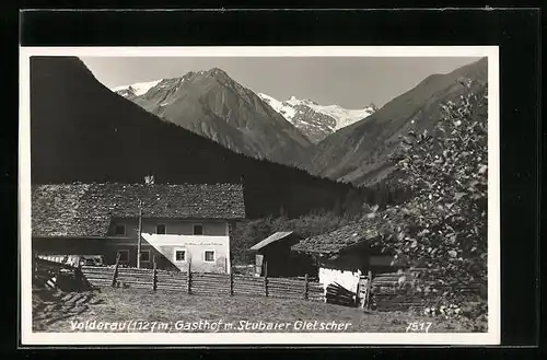 AK Volderau, Gasthof mit Stubaier Gletscher
