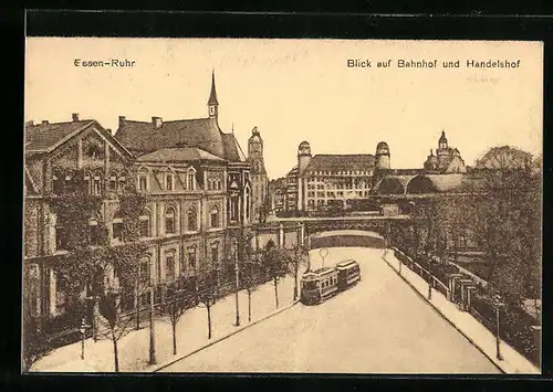 AK Essen a. R., Blick auf Strassenbahn am Bahnhof und Handelshof