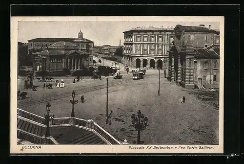AK Bologna, Piazzale XX Settembre e l`ex Porta Galliera, Strassenbahn