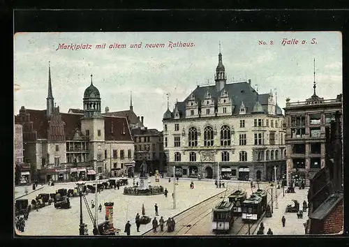 AK Halle a. S., Strassenbahnen am Marktplatz mit altem und neuem Rathaus