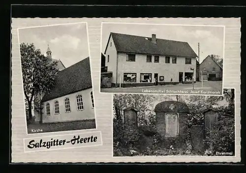 AK Salzgitter-Heerte, Lebensmittelgeschäft u. Schlachterei Josef Karzmarek, Kirche, Ehrenmal