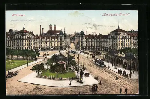AK München, Karlsplatz-Rondell mit Strassenbahn