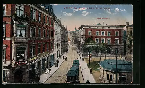 AK Chemnitz, Strassenabhn in der Kronenstrasse mit Blick zur Reichsbank, Strassenbahn