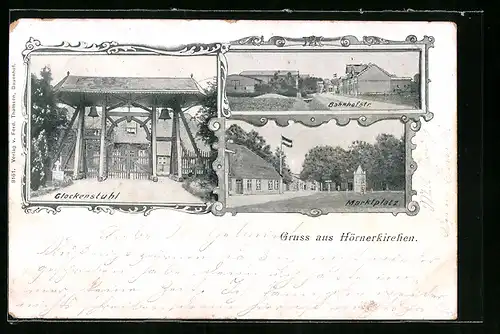 AK Hörnerkirchen, Bahnhofstrasse, Marktplatz, Glockenstuhl