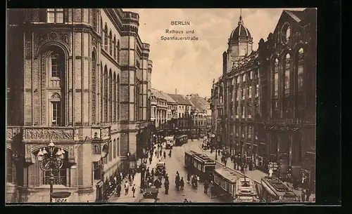 AK Berlin, Rathaus und Spandauerstrasse, Strassenbahn