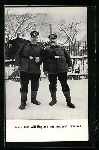 AK Zwei dicke Männer in Uniform - Was ! uns will England aushungern ! Ach nee!, Kriegsnot