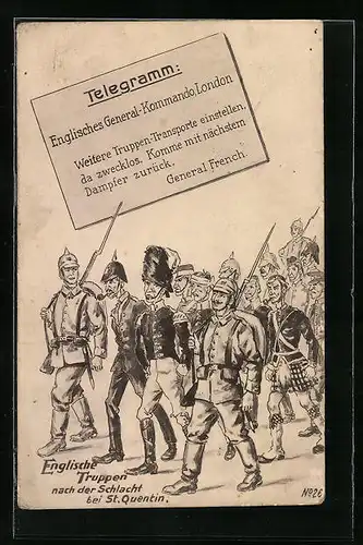 AK Englische Truppen nach der Schlacht bei St. Quentin, Telegramm als Propaganda 1. Weltkrieg