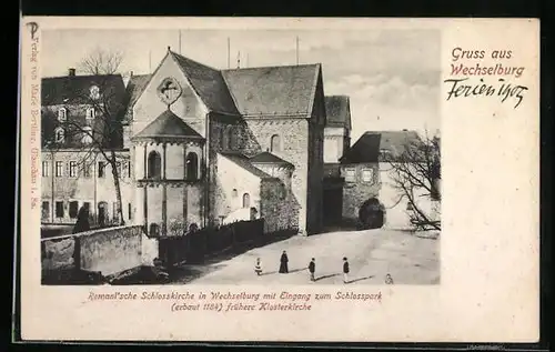 AK Wechselburg, Romanische Schlosskirche mit Eingang zum Schlosspark, frühere Klosterkirche