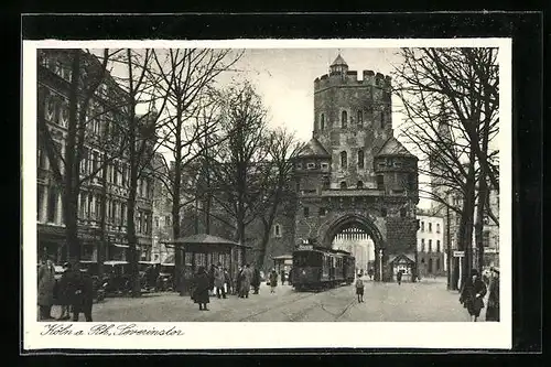 AK Köln a. Rh., Strassenbahn am Severinstor