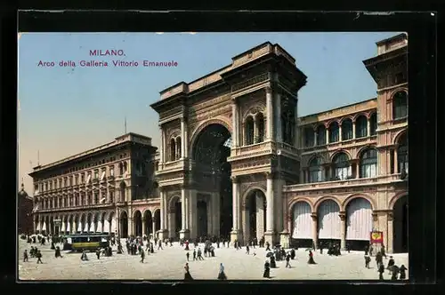 AK Milano, Arco della Galleria Vittorio Emanuele, Strassenbahn