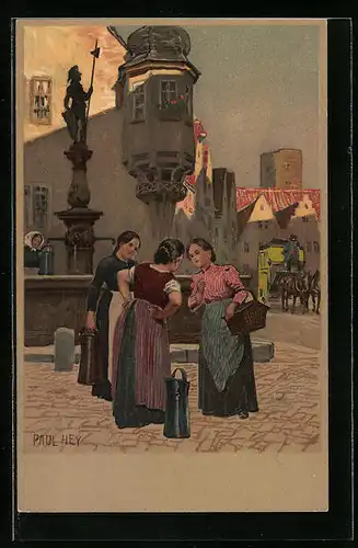 Künstler-Lithographie Paul Hey: Drei Bürgerinnen im Gespräch am Brunnen, Postkutsche im Hintergrund