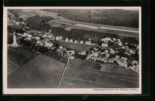 AK Hauerz /Wttbg., Fliegeraufnahme vom Dorf