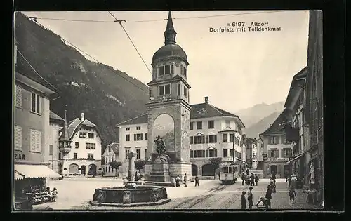 AK Altdorf, Dorfplatz mit Telldenkmal und Strassenbahn