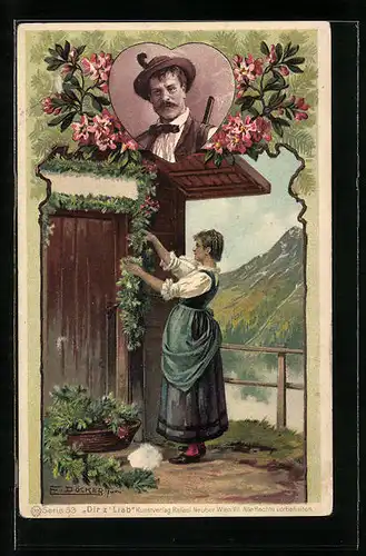 Künstler-AK E. Döcker: Junge Frau schmückt den Hauseingang und erwarten ihren Liebsten, Dir z` Liab