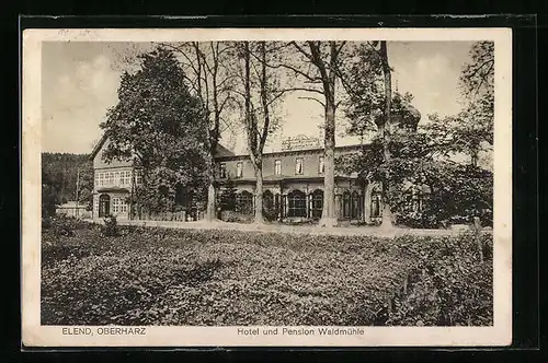 AK Elend /Harz, Hotel und Pension Waldmühle