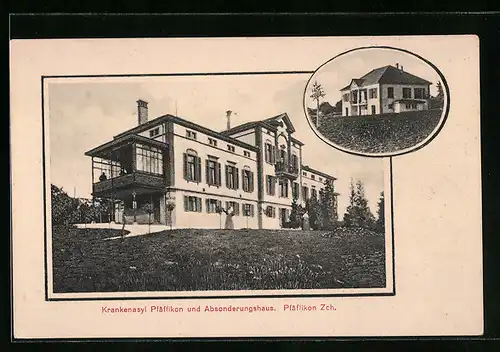 AK Pfäffikon, Krankenasyl und Absonderungshaus