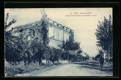 AK Fez, Bordj Bou-Nafa, Ancienne Poudriére bombardée en 1912